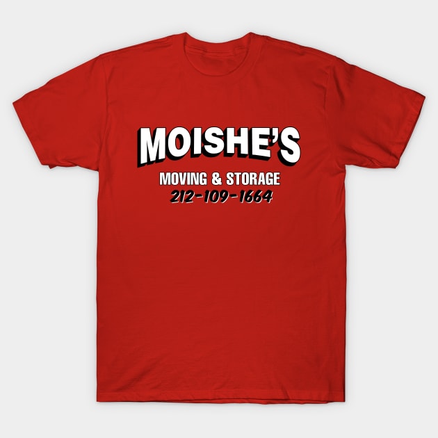 MOISHE'S Moving & storage T-Shirt by Krobilad